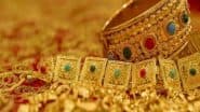 Gold Rate Today, May 30, 2025: Gold Price Fluctuates Amid US-EU Trade Uncertainty; Check Prices of Yellow Metal in Delhi, Mumbai, Chennai and Other Cities