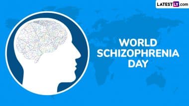 World Schizophrenia Day 2025 Date and Theme: Know the Significance of the Day That Aims To Raise Awareness and Dispel Myths About Schizophrenia
